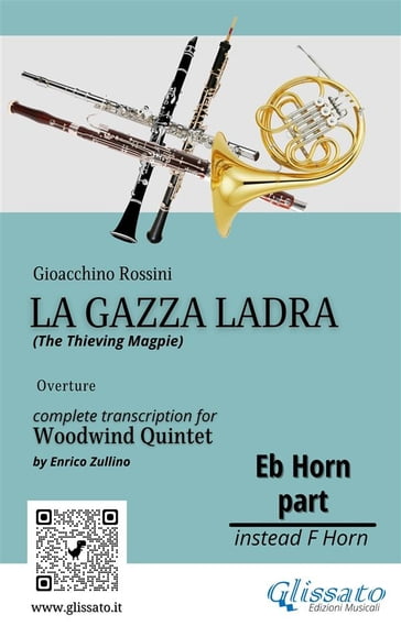 French Horn in Eb part of "La Gazza Ladra" overture for Woodwind Quintet