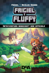 Frigiel & Fluffy. Un avventura Minecraft non ufficiale
