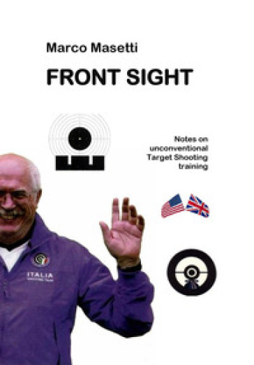 Front sight. Notes on unconventional targhet shooting training