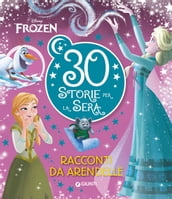 Frozen. 30 storie per la sera
