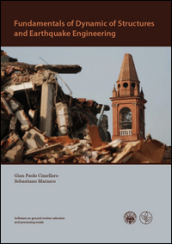 Fundamentals of dynamic of structures and earthquake engineering. Con DVD
