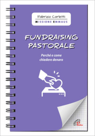 Fundraising pastorale. Perché e come chiedere denaro