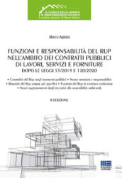 Funzioni e responsabilità del RUP nell ambito dei contratti pubblici di lavori, servizi e forniture dopo le Leggi 55/2019 e 120/2020