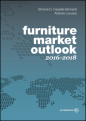 Furniture market outlook. 2016-2018. Ediz. italiana e inglese