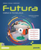 Futura. Corso di Tecnologia. Ediz. light. Per la Scuola media. Con e-book. Con espansione online