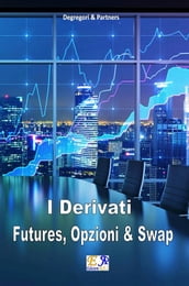 Futures, Opzioni e Swap