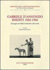 Gabriele D Annunzio. Inediti 1922-1936. Carteggio con Maria Lombardi e altri scritti