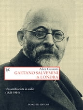 Gaetano Salvemini a Londra