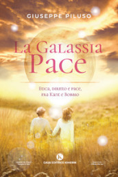 La Galassia Pace. Etica, diritto e pace, fra Kant e Bobbio