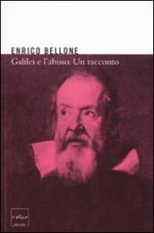 Galilei e l abisso. Un racconto