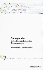 Gamepaddle. Video Games. Education. Empowerment