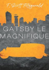 Gatsby le Magnifique. Nuova ediz.