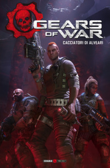 Gears of war. 2: Cacciatori di alveari