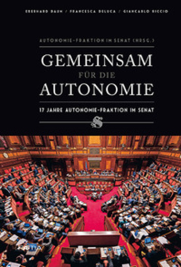 Gemeinsam Fur Die Autonimie. 17 Jahre Autonomie-Fraktion Im Senat