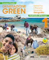 Generazione green. Con Atlante 1, Regioni d Italia, Educazione civica. Per la Scuola media. VOL. 1. Con e-book. Con espansione online. Vol. 1: Da Italia all Europa