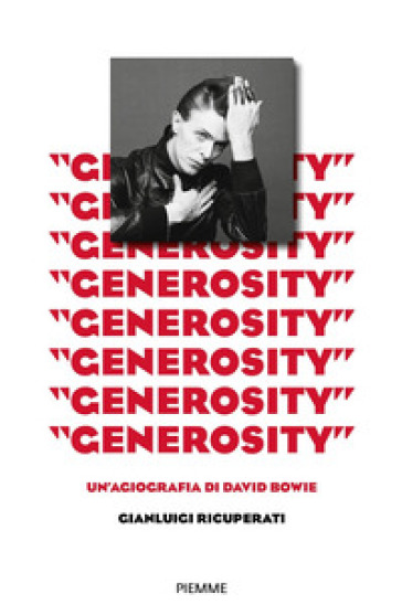 «Generosity». Un'agiografia di David Bowie