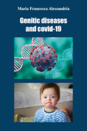 Genetic diseases and Covid-19