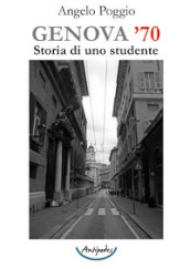 Genova  70. Storia di uno studente