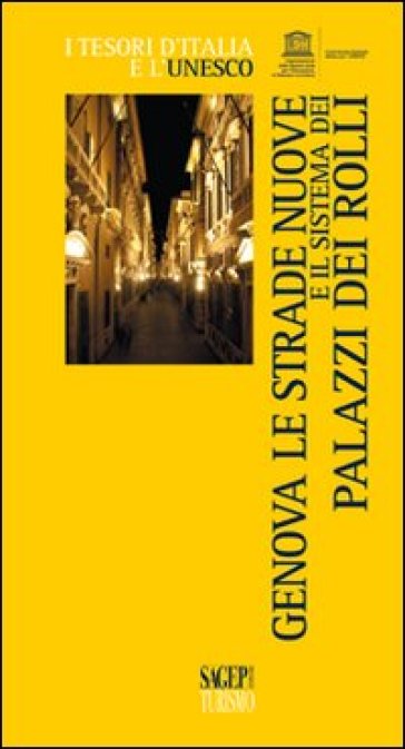 Genova, le strade nuove e il sistema dei palazzi dei Rolli