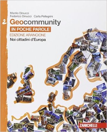 Geocommunity. Ediz. arancione. Per la Scuola media. Con e-book. Con espansione online. 2: In poche parole. Noi cittadini d'Europa
