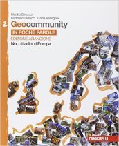 Geocommunity. Ediz. arancione. Per la Scuola media. Con e-book. Con espansione online. 2: In poche parole. Noi cittadini d Europa