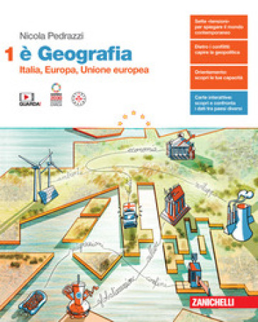 È Geografia. Per le Scuole superiori. Con e-book. Vol. 1: Italia, Europa, Unione Europea