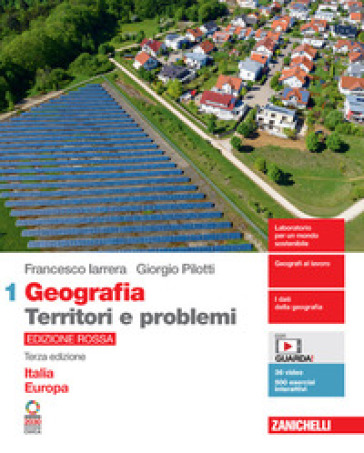 Geografia: Territori e problemi. Ediz. rossa. Per le Scuole superiori. Con e-book. Con espansione online. Vol. 1: Italia Europa
