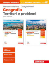 Geografia. Territori e problemi. Idee per imparare. Per le Scuole superiori