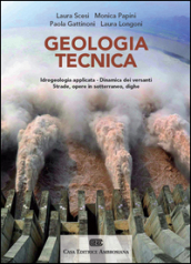 Geologia tecnica. Con Contenuto digitale (fornito elettronicamente)