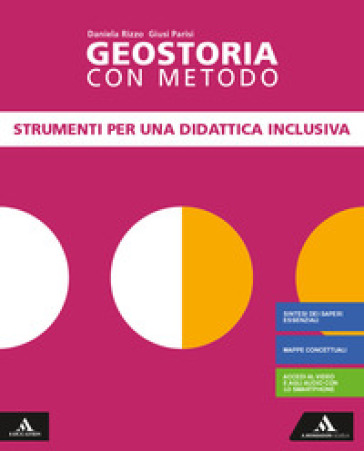 Geostoria con metodo. DSA. Per il biennio dei Licei. Con e-book. Con espansione online