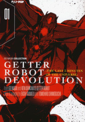 Getter robot devolution. The last 3 minutes of the universe. 1.