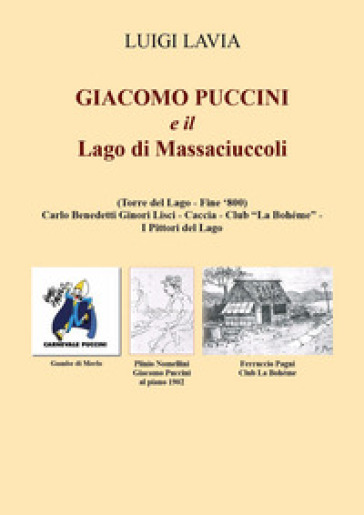 Giacomo Puccini e il lago di Massaciuccoli