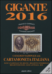Gigante 2016. Catalogo nazionale della cartamoneta italiana