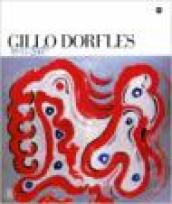 Gillo Dorfles 1935-2007. Ediz. illustrata