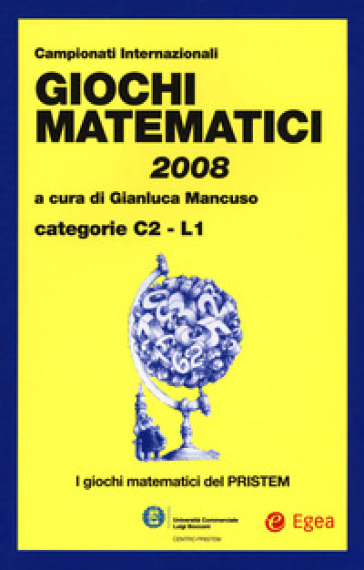 Giochi matematici 2008. Categorie C2 - L1