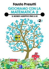 Giochiamo con la Matematica 2