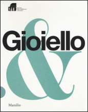 Gioiello & 1. Ediz. illustrata