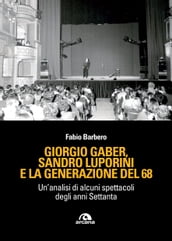 Giorgio Gaber, Sandro Luporini e la generazione del 68