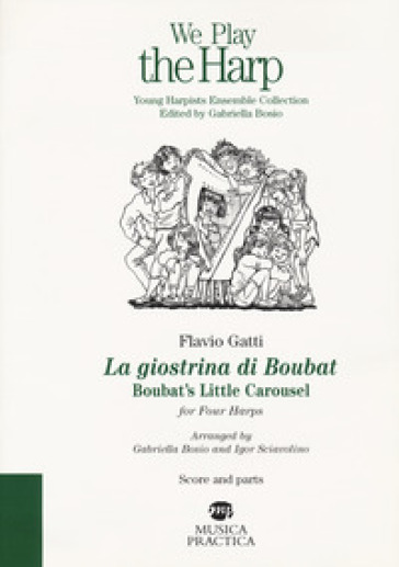 Giostrina di Boubat. Boubat's little carousel for four harps. Score and parts (La)