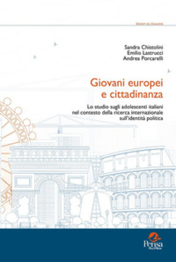 Giovani europei e cittadinanza. Lo studio sugli adolescenti italiani nel contesto della ricerca internazionale sull'identità politica