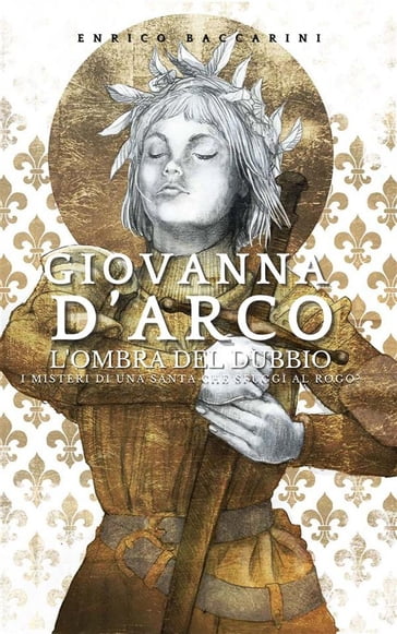 Giovanna d'Arco, l'ombra del dubbio