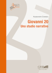 Giovanni 20. Uno studio narrativo