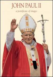 Giovanni Paolo II. Un pontificato attraverso le immagini. Ediz. inglese