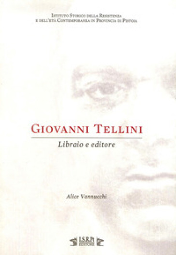 Giovanni Tellini. Libraio e editore