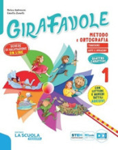 Girafavole. Pack A. Con Metodo quattro caratteri. Per la 1ª classe elementare. Con e-book. Con espansione online. Vol. 1