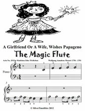 A Girlfriend or a Wife Wishes Papageno the Magic Flute Beginner Piano Sheet Music Tadpole Edition