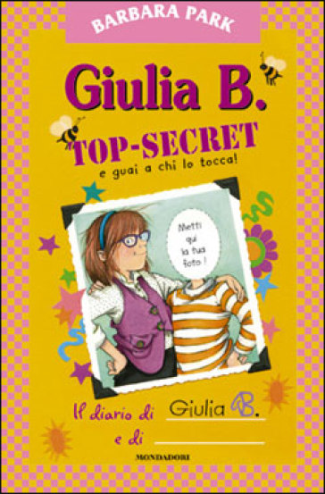 Giulia B. Top-Secret e guai a chi lo tocca!
