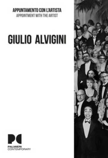 Giulio Alvigini. Appuntamento con l'artista. Ediz. italiana e inglese