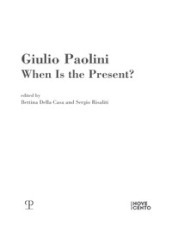 Giulio Paolini. When is the present?