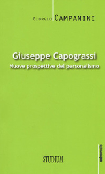 Giuseppe Capograssi. Nuove prospettive del personalismo